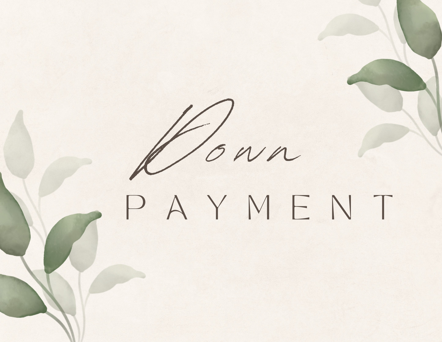 Custom Order - Down Payment